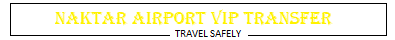 NAKTAR Airport Vip Transfer